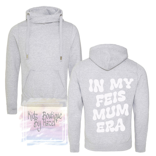 Feis Mum Hoodie