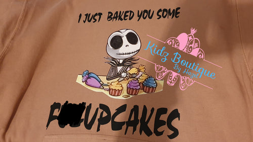 I Baked You...